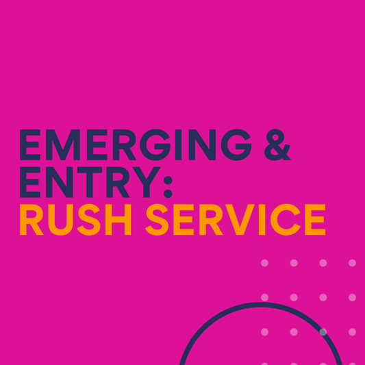 Emerging & Entry: Rush Service