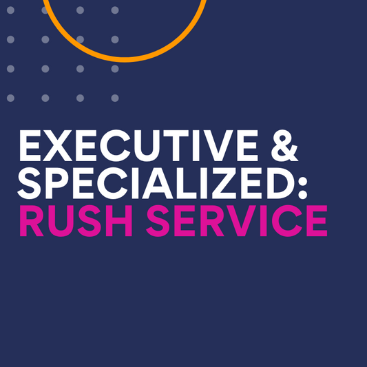 Executive & Specialized: Rush Service