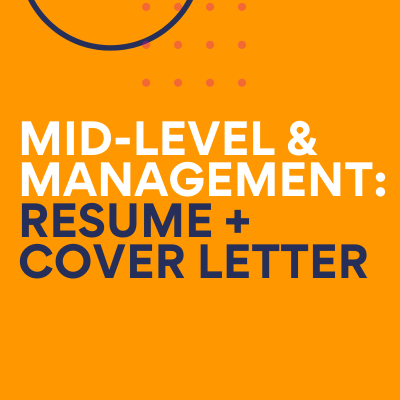 Mid Level & Management: Professional Resume + Cover Letter